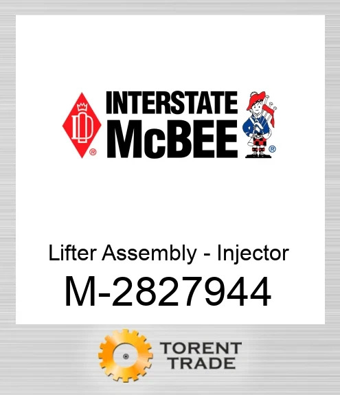 2827944 Lifter Вузол - Форсунка NEW AFTERMARKET INTERSTATE MCBEE