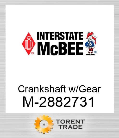 2882731 Колінчастий вал із шестернею NEW AFTERMARKET INTERSTATE MCBEE