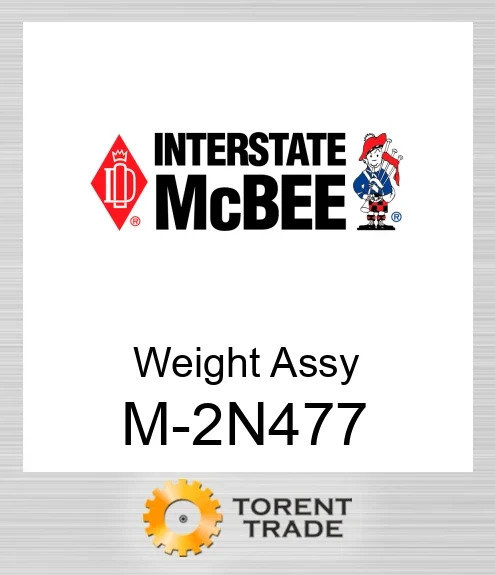 2N477 Weight Assy NEW AFTERMARKET INTERSTATE MCBEE