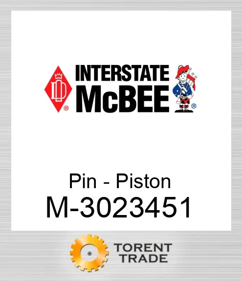 3023451 Штифт - Поршень NEW AFTERMARKET INTERSTATE MCBEE