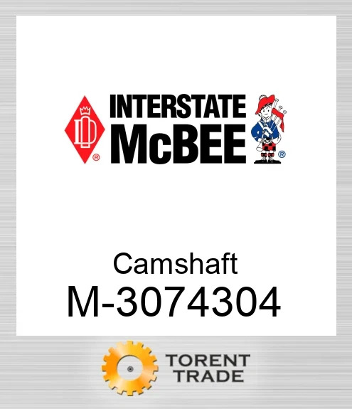 3074304 Розподільний вал NEW AFTERMARKET INTERSTATE MCBEE