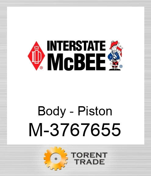 3767655 Корпус - Поршень NEW AFTERMARKET INTERSTATE MCBEE