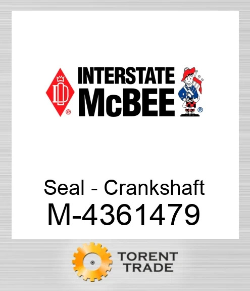 4361479 Сальник – колінчастого вала NEW AFTERMARKET INTERSTATE MCBEE