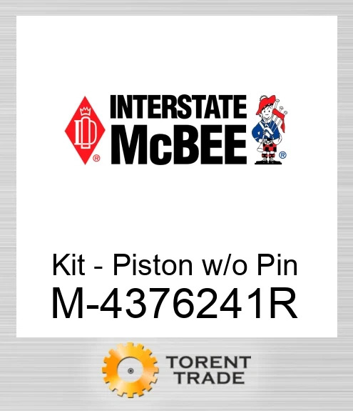 4376241R Комплект – поршень без пальця NEW AFTERMARKET INTERSTATE MCBEE
