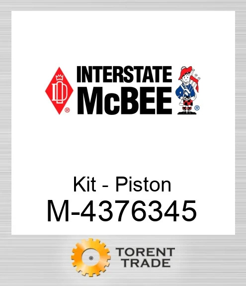 4376345 Комплект - Поршень - Standard NEW AFTERMARKET INTERSTATE MCBEE