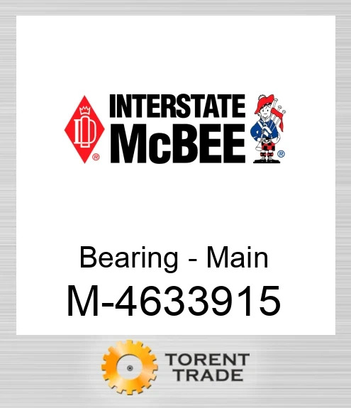 4633915 Підшипник - Основний NEW AFTERMARKET INTERSTATE MCBEE