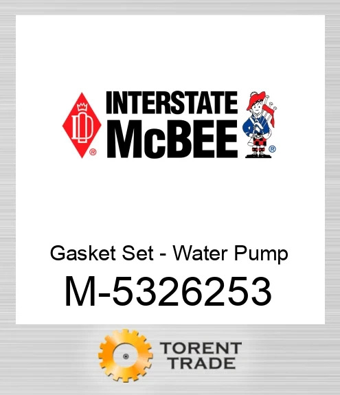 5326253 Прокладка Комплект-Водяний насос Install NEW AFTERMARKET INTERSTATE MCBEE