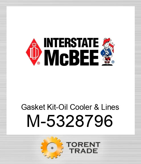 5328796 Комплект прокладок – масляний охолоджувач та трубопроводи NEW AFTERMARKET INTERSTATE MCBEE