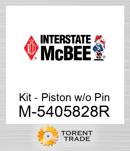 5405828R Комплект – поршень без пальця NEW AFTERMARKET INTERSTATE MCBEE