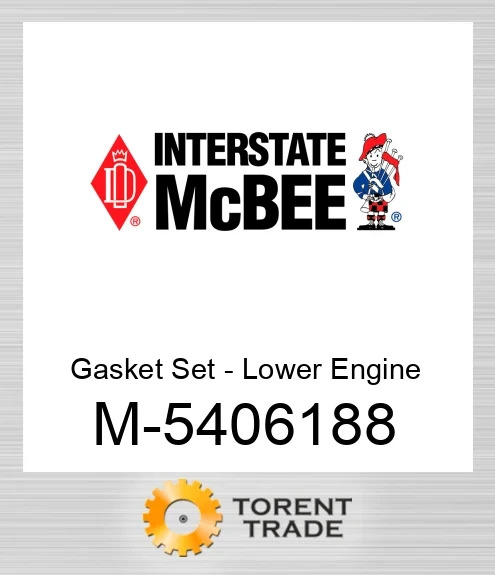 5406188 Комплект прокладок - Lower Двигун NEW AFTERMARKET INTERSTATE MCBEE