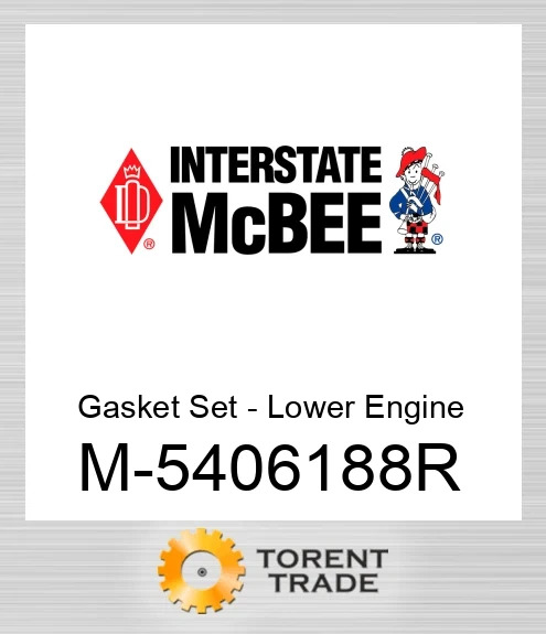 5406188R Комплект прокладок - Lower Двигун NEW AFTERMARKET INTERSTATE MCBEE
