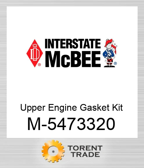 5473320 Upper Двигун Прокладка Комплект NEW AFTERMARKET INTERSTATE MCBEE