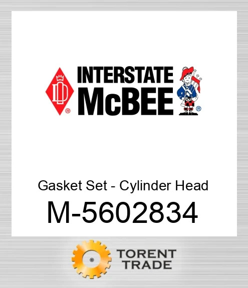 5602834 Gasket Kit - Головка циліндра - Single NEW AFTERMARKET INTERSTATE MCBEE