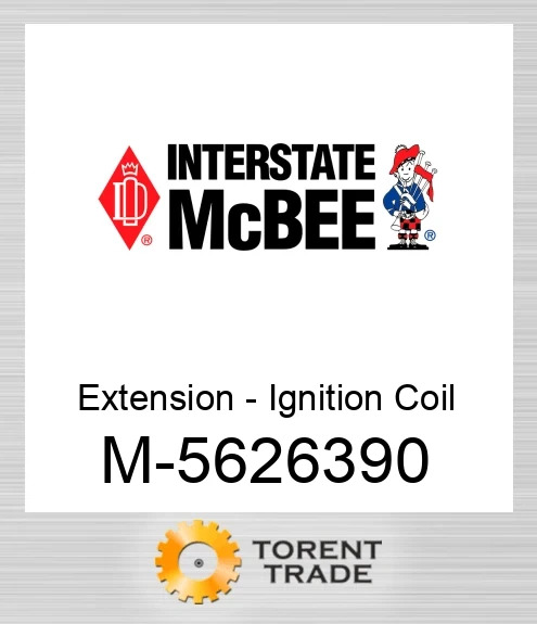 5626390 Extension - Ignition Coil NEW AFTERMARKET INTERSTATE MCBEE