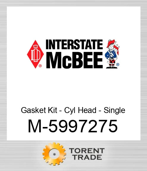 5997275 Gasket Kit - Головка циліндра - Single NEW AFTERMARKET INTERSTATE MCBEE