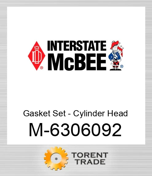 6306092 Gasket Kit - Головка циліндра - Single NEW AFTERMARKET INTERSTATE MCBEE