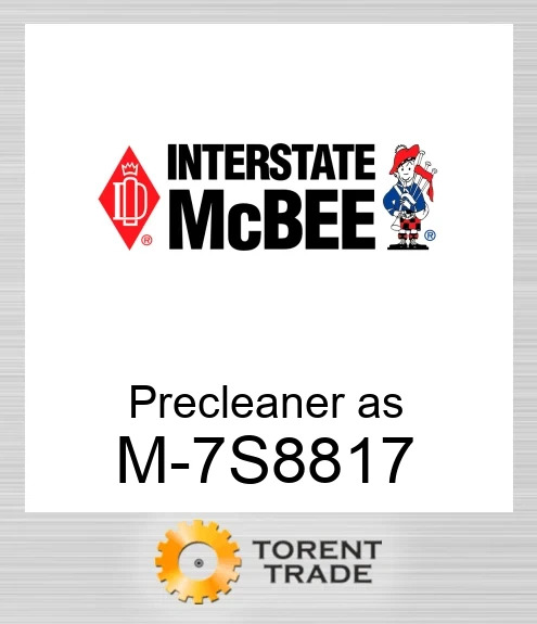 7S8817 Precleaner as NEW AFTERMARKET INTERSTATE MCBEE