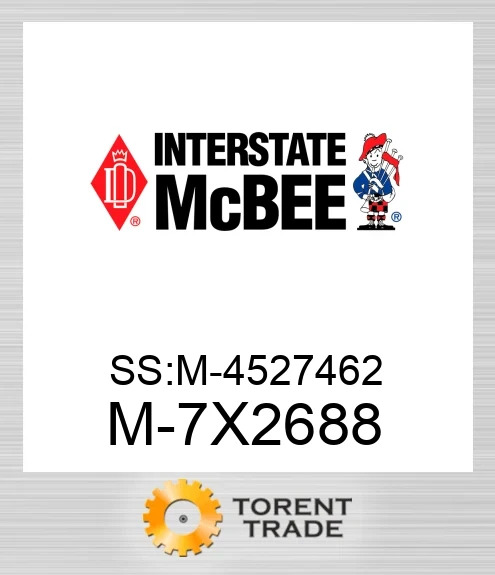 7X2688 SS:M-4527462 NEW AFTERMARKET INTERSTATE MCBEE