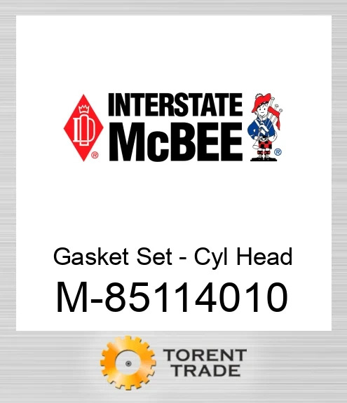 85114010 Gasket Set - Головка циліндра NEW AFTERMARKET INTERSTATE MCBEE