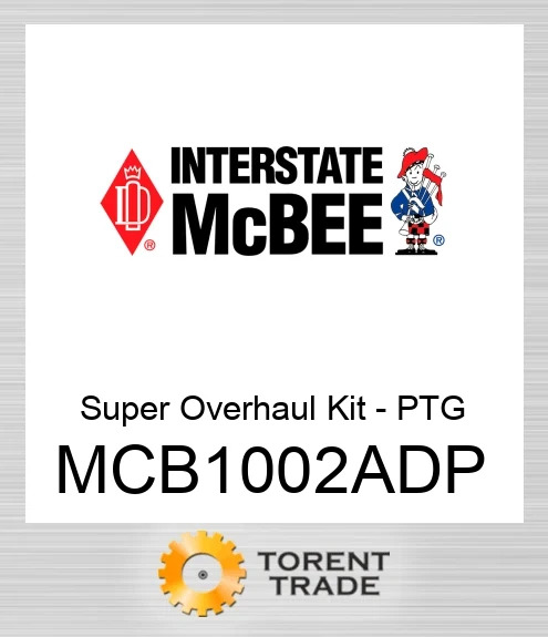 MCB1002ADP Посилений Комплект для капітального ремонту - PTG NEW AFTERMARKET INTERSTATE MCBEE