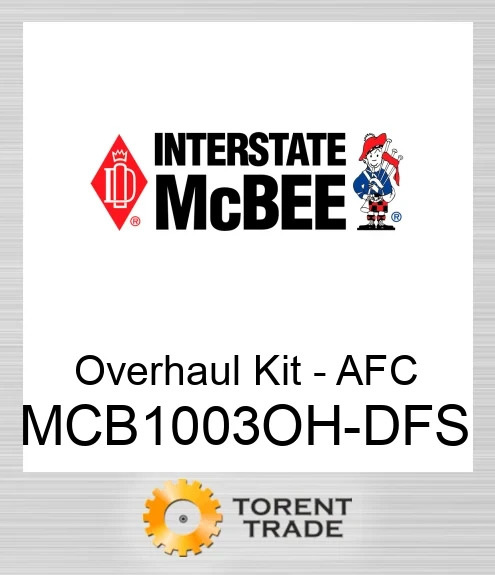 MCB1003OH-DFS Комплект для капітального ремонту - AFC NEW AFTERMARKET INTERSTATE MCBEE