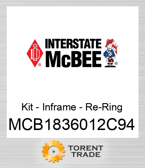 MCB1836012C94 Комплект – внутрішньорамного ремонту – заміна кілець NEW AFTERMARKET INTERSTATE MCBEE
