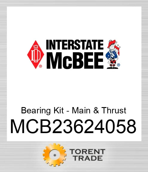 MCB23624058 Підшипник Комплект - Основний & Упорний NEW AFTERMARKET INTERSTATE MCBEE