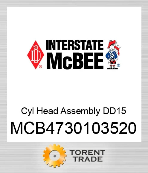 MCB4730103520 Головка циліндра Assembly DD15 NEW AFTERMARKET INTERSTATE MCBEE