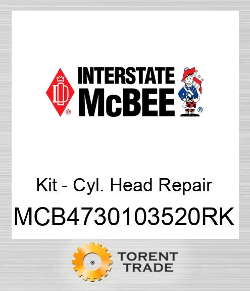 MCB4730103520RK Комплект для ремонту головки циліндрів NEW AFTERMARKET INTERSTATE MCBEE