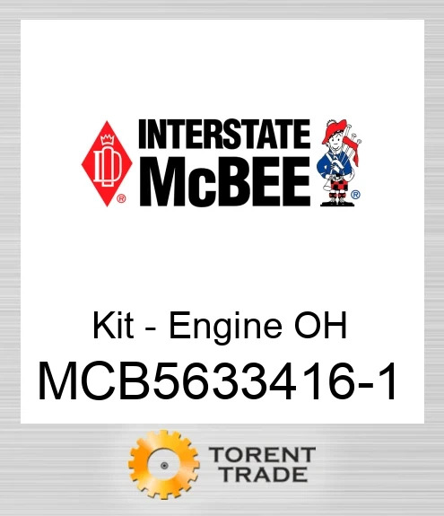 MCB5633416-1 Комплект для капітального ремонту двигуна NEW AFTERMARKET INTERSTATE MCBEE