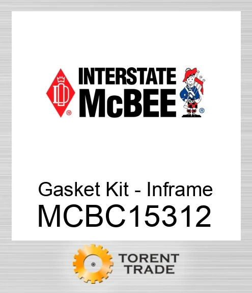 MCBC15312 Прокладка Комплект - Inframe NEW AFTERMARKET INTERSTATE MCBEE