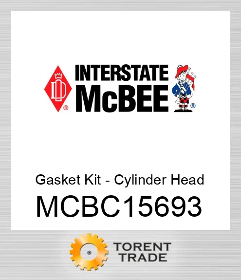 MCBC15693 Прокладка Комплект - Циліндр Головка NEW AFTERMARKET INTERSTATE MCBEE