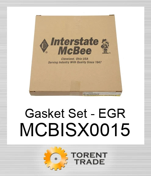 MCBISX0015 Комплект прокладок - EGR Supplemental NEW AFTERMARKET INTERSTATE MCBEE