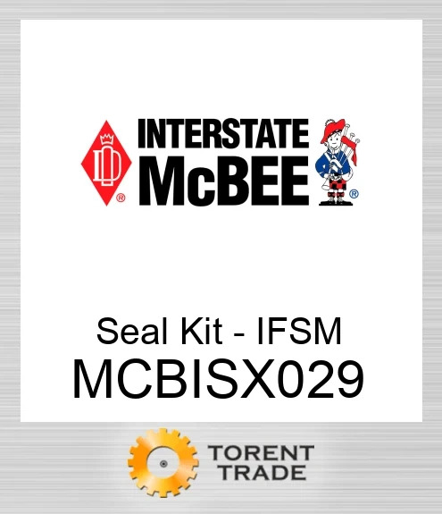 MCBISX029 Ущільнення Комплект - IFSM NEW AFTERMARKET INTERSTATE MCBEE