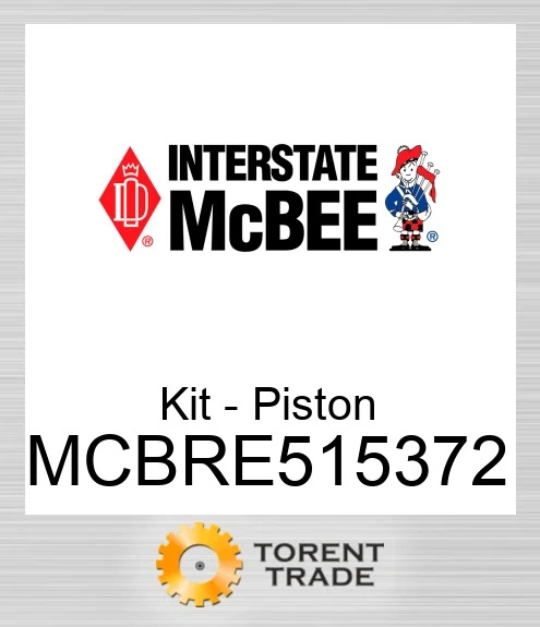MCBRE515372 Комплект - Поршень NEW AFTERMARKET INTERSTATE MCBEE