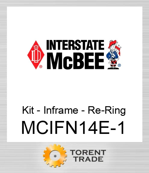 MCIFN14E-1 Комплект – внутрішньорамного ремонту – заміна кілець NEW AFTERMARKET INTERSTATE MCBEE