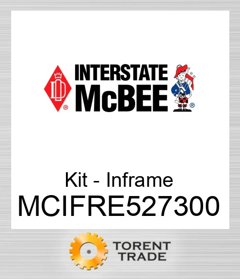 MCIFRE527300 Комплект внутрішньорамного ремонту NEW AFTERMARKET INTERSTATE MCBEE