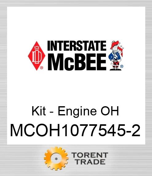 MCOH1077545-2 Комплект для капітального ремонту двигуна NEW AFTERMARKET INTERSTATE MCBEE