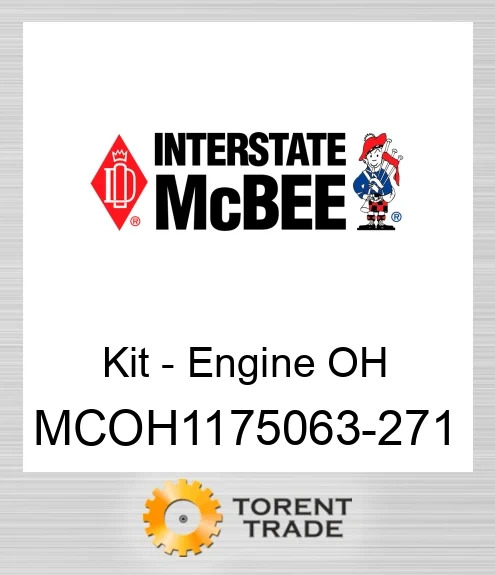MCOH1175063-271 Комплект для капітального ремонту двигуна NEW AFTERMARKET INTERSTATE MCBEE