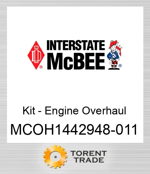 MCOH1442948-011 Комплект - Двигун Капітальний ремонт NEW AFTERMARKET INTERSTATE MCBEE