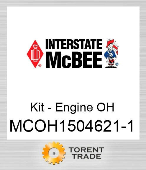 MCOH1504621-1 Комплект для капітального ремонту двигуна NEW AFTERMARKET INTERSTATE MCBEE