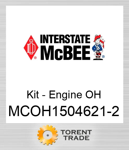MCOH1504621-2 Комплект для капітального ремонту двигуна NEW AFTERMARKET INTERSTATE MCBEE