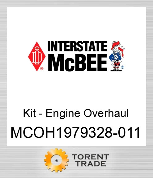 MCOH1979328-011 Комплект - Двигун Капітальний ремонт NEW AFTERMARKET INTERSTATE MCBEE