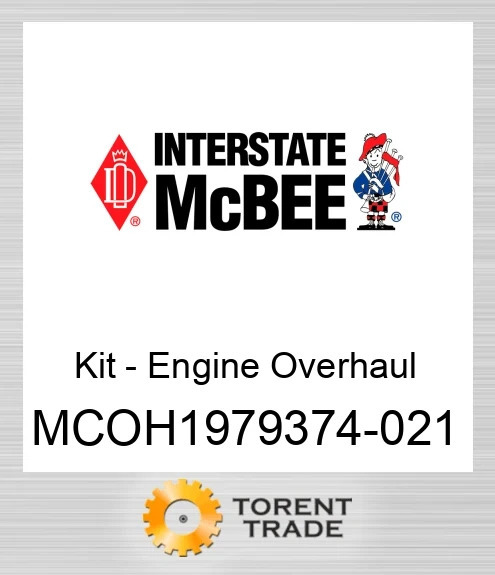 MCOH1979374-021 Комплект - Двигун Капітальний ремонт NEW AFTERMARKET INTERSTATE MCBEE