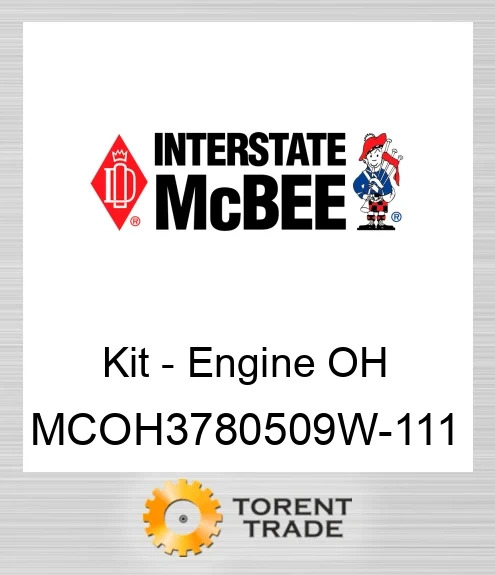 MCOH3780509W-111 Комплект для капітального ремонту двигуна NEW AFTERMARKET INTERSTATE MCBEE