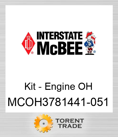 MCOH3781441-051 Комплект для капітального ремонту двигуна NEW AFTERMARKET INTERSTATE MCBEE