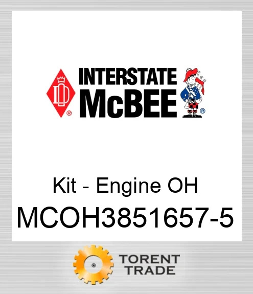 MCOH3851657-5 Комплект для капітального ремонту двигуна NEW AFTERMARKET INTERSTATE MCBEE
