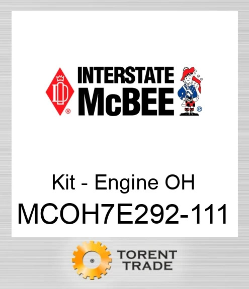 MCOH7E292-111 Комплект для капітального ремонту двигуна NEW AFTERMARKET INTERSTATE MCBEE