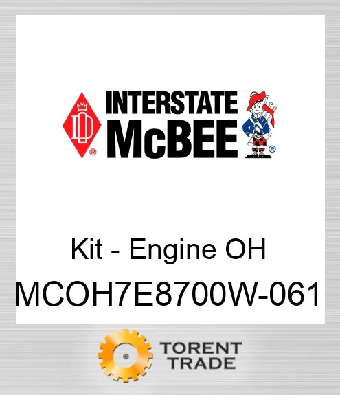 MCOH7E8700W-061 Комплект для капітального ремонту двигуна NEW AFTERMARKET INTERSTATE MCBEE