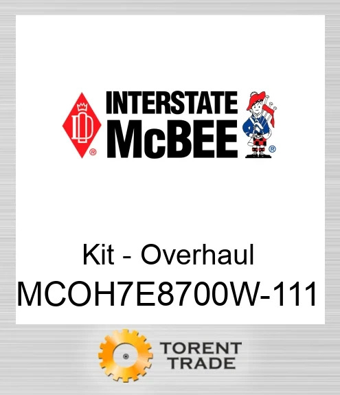 MCOH7E8700W-111 Комплект для капітального ремонту двигуна NEW AFTERMARKET INTERSTATE MCBEE